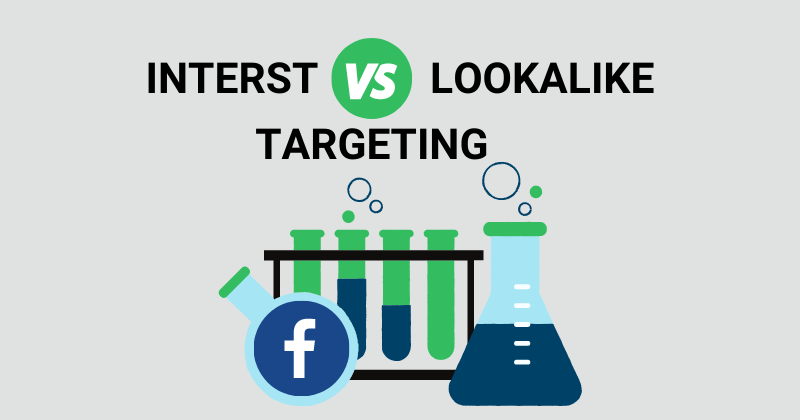 How To Choose Interest vs. Lookalike Targeting After iOS14