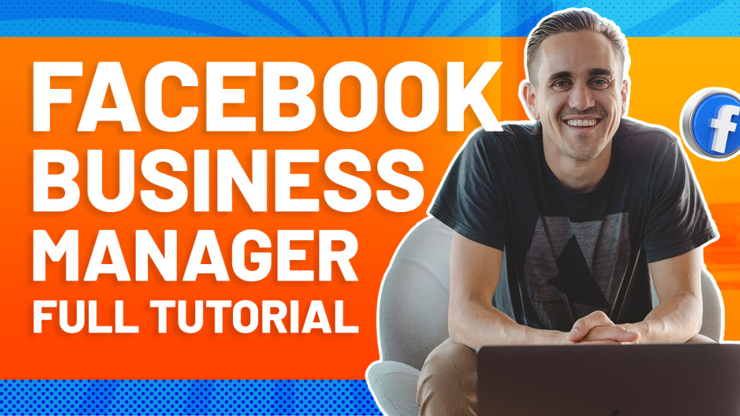 How To Set Up Your Facebook Business Manager In 2022